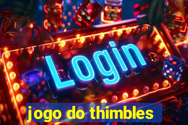 jogo do thimbles